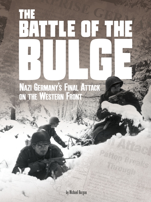 Title details for The Battle of the Bulge by Michael Burgan - Available